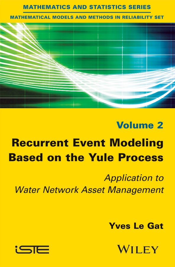 Обложка книги «Recurrent Event Modeling Based on the Yule Process. Application to Water Network Asset Management»