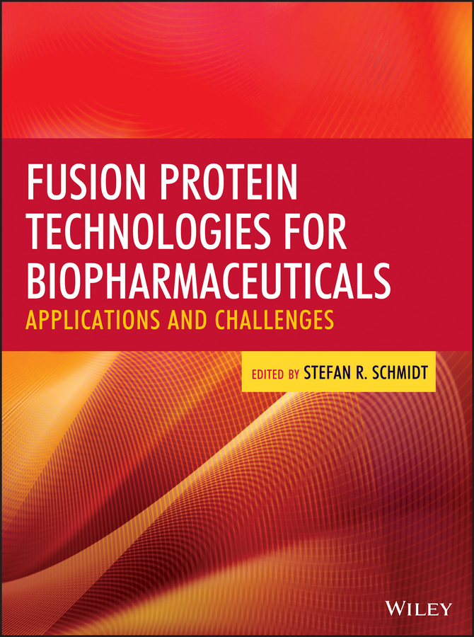 Обложка книги «Fusion Protein Technologies for Biopharmaceuticals. Applications and Challenges»