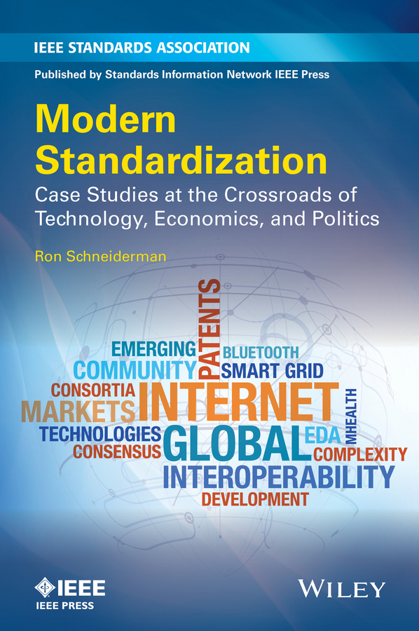 Обложка книги «Modern Standardization. Case Studies at the Crossroads of Technology, Economics, and Politics»