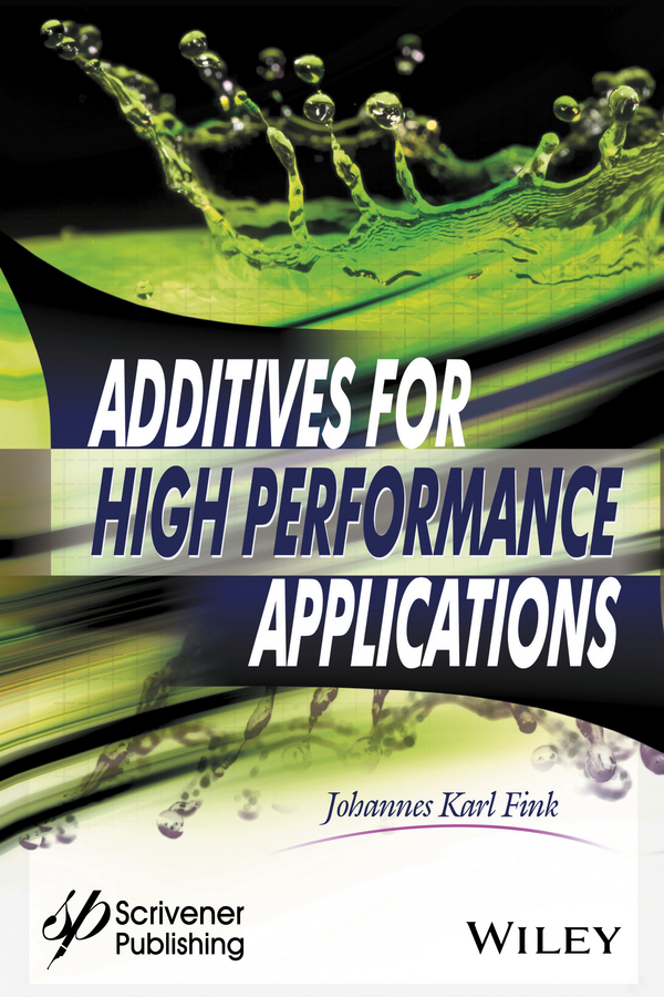 Обложка книги «Additives for High Performance Applications. Chemistry and Applications»