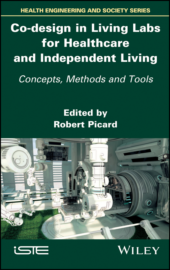 Обложка книги «Co-design in Living Labs for Healthcare and Independent Living. Concepts, Methods and Tools»