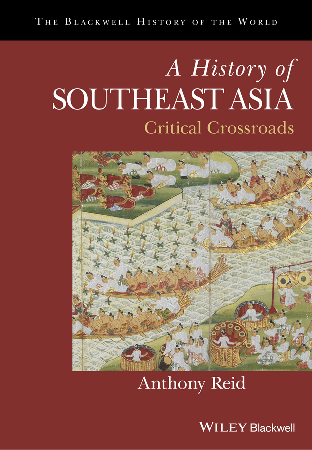 Обложка книги «A History of Southeast Asia. Critical Crossroads»