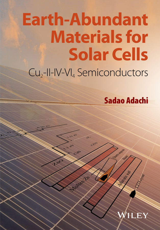 Обложка книги «Earth-Abundant Materials for Solar Cells. Cu2-II-IV-VI4 Semiconductors»