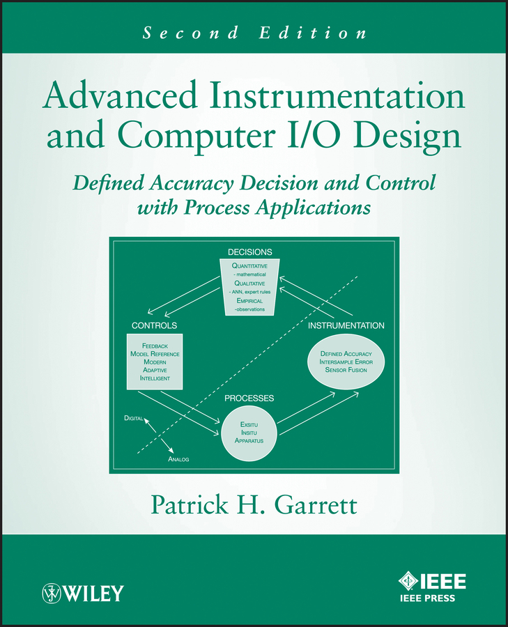Обложка книги «Advanced Instrumentation and Computer I/O Design. Defined Accuracy Decision, Control, and Process Applications»