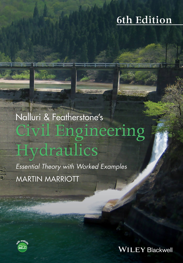 Обложка книги «Nalluri And Featherstone's Civil Engineering Hydraulics. Essential Theory with Worked Examples»