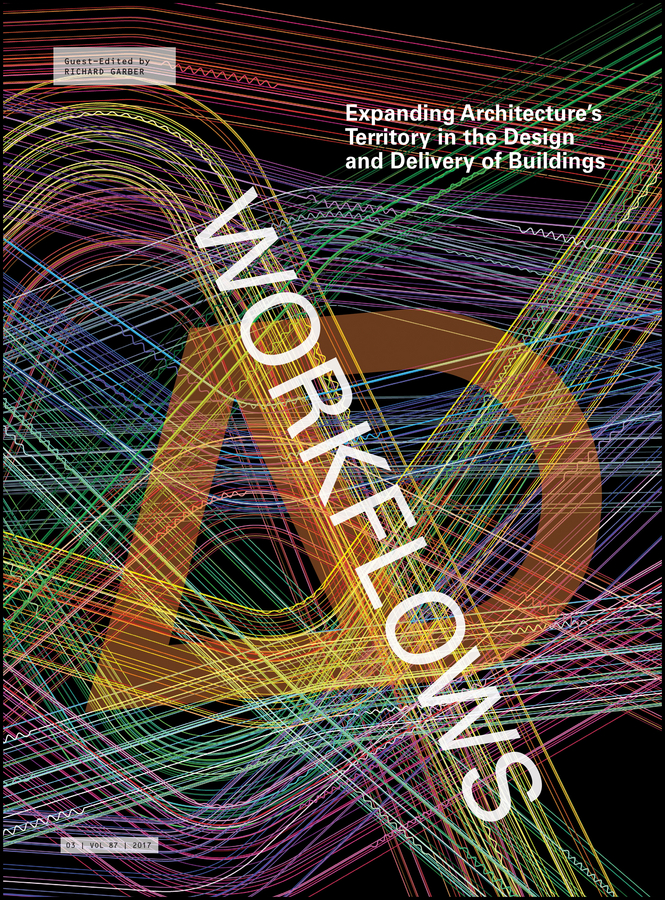 Обложка книги «Workflows. Expanding Architecture's Territory in the Design and Delivery of Buildings»