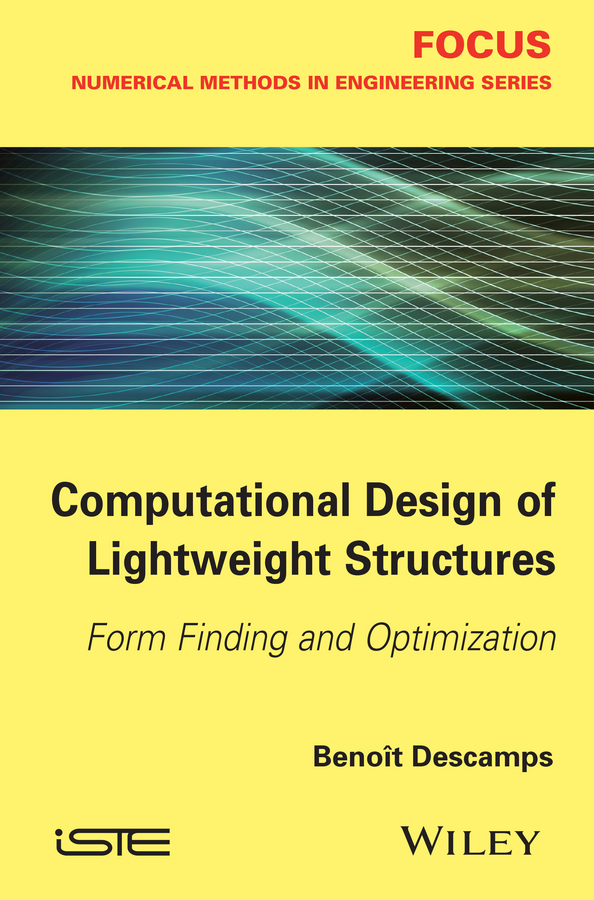 Обложка книги «Computational Design of Lightweight Structures. Form Finding and Optimization»