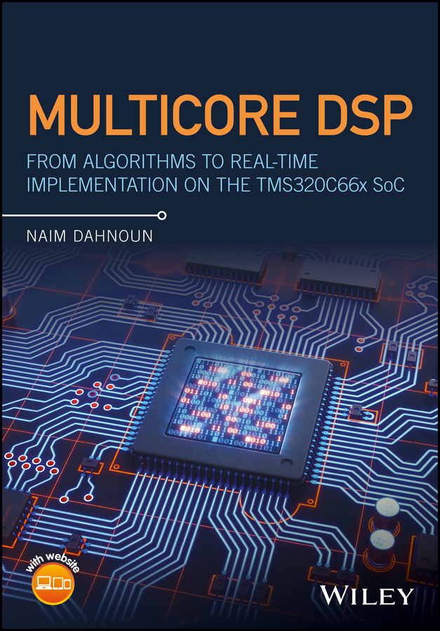 Обложка книги «Multicore DSP. From Algorithms to Real-time Implementation on the TMS320C66x SoC»