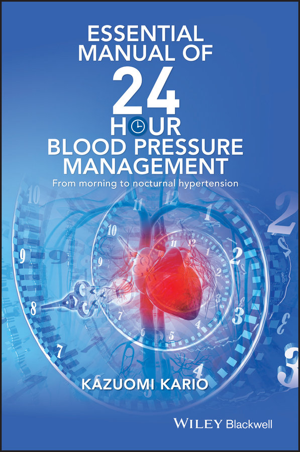 Обложка книги «Essential Manual of 24 Hour Blood Pressure Management. From morning to nocturnal hypertension»