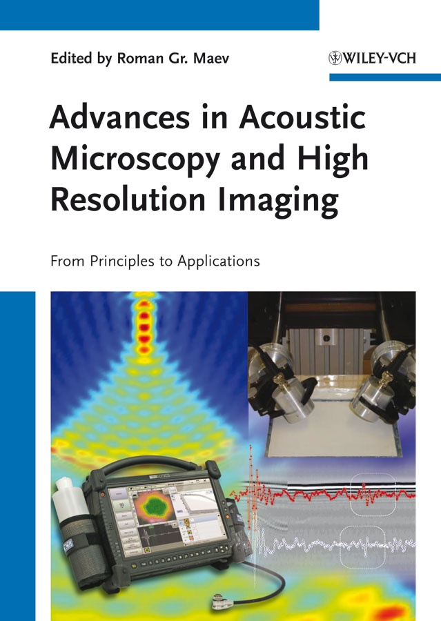 Обложка книги «Advances in Acoustic Microscopy and High Resolution Imaging. From Principles to Applications»