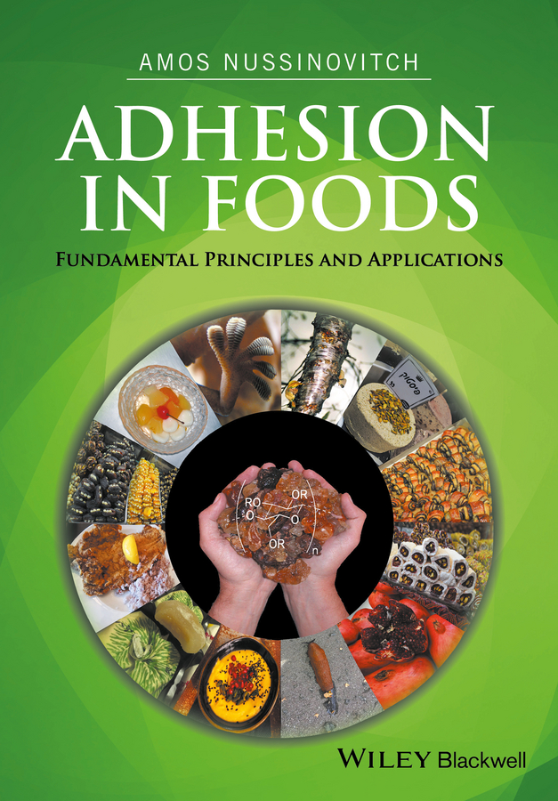 Обложка книги «Adhesion in Foods. Fundamental Principles and Applications»