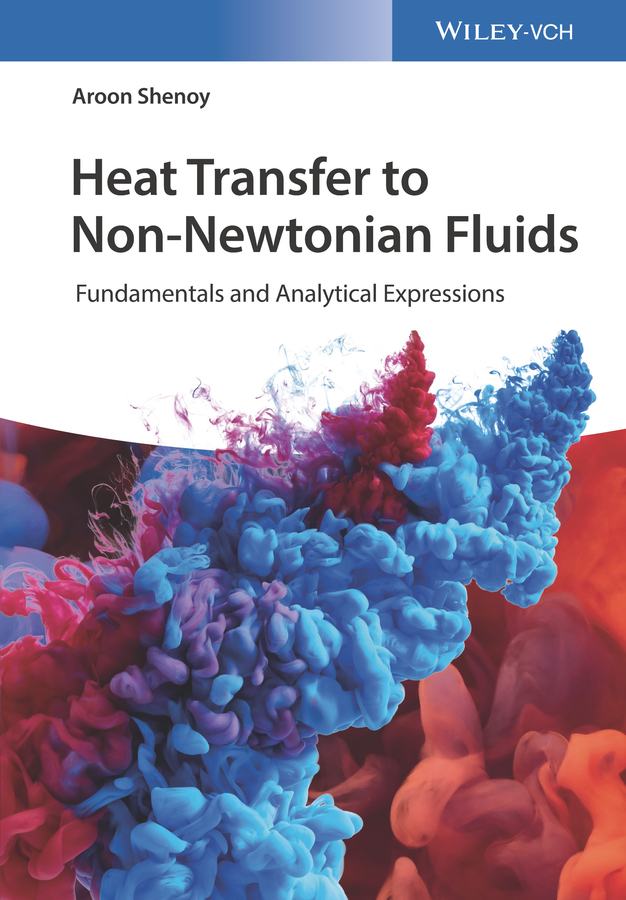 Обложка книги «Heat Transfer to Non-Newtonian Fluids. Fundamentals and Analytical Expressions»