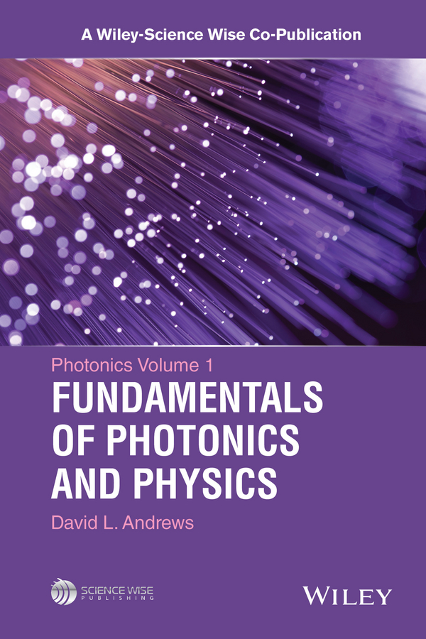 Обложка книги «Photonics, Volume 1. Fundamentals of Photonics and Physics»