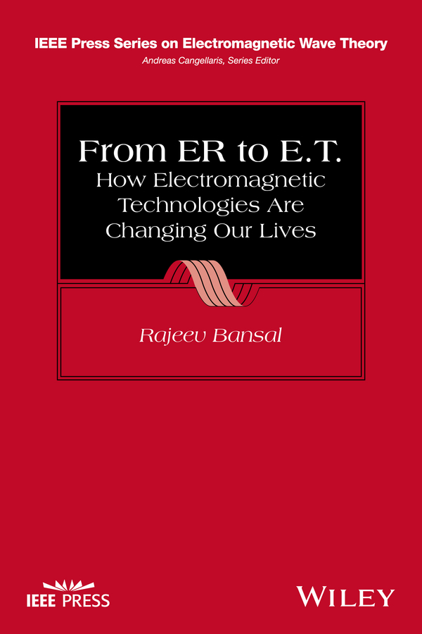 Обложка книги «From ER to E.T.. How Electromagnetic Technologies Are Changing Our Lives»