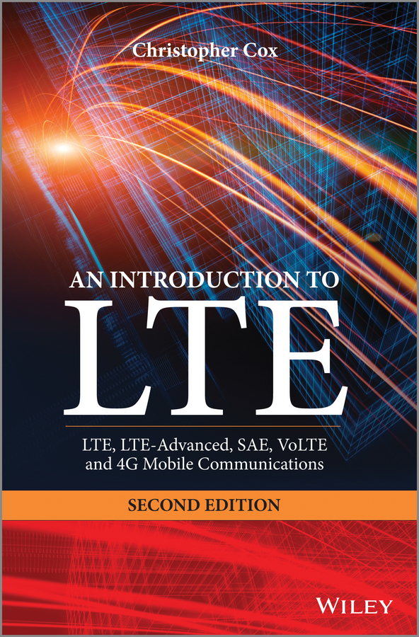 Обложка книги «An Introduction to LTE. LTE, LTE-Advanced, SAE, VoLTE and 4G Mobile Communications»