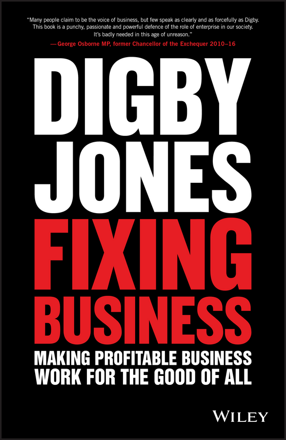 Обложка книги «Fixing Business. Making Profitable Business Work for The Good of All»