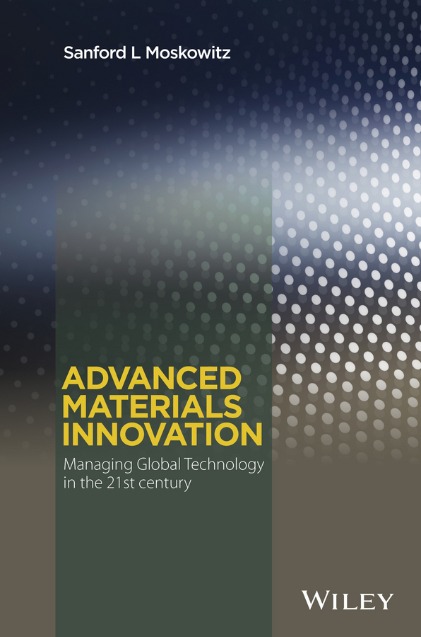 Обложка книги «Advanced Materials Innovation. Managing Global Technology in the 21st century»