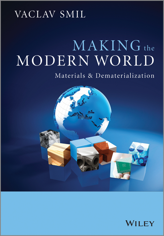 Обложка книги «Making the Modern World. Materials and Dematerialization»