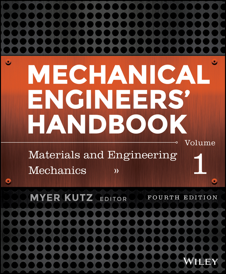 Обложка книги «Mechanical Engineers' Handbook, Volume 1. Materials and Engineering Mechanics»