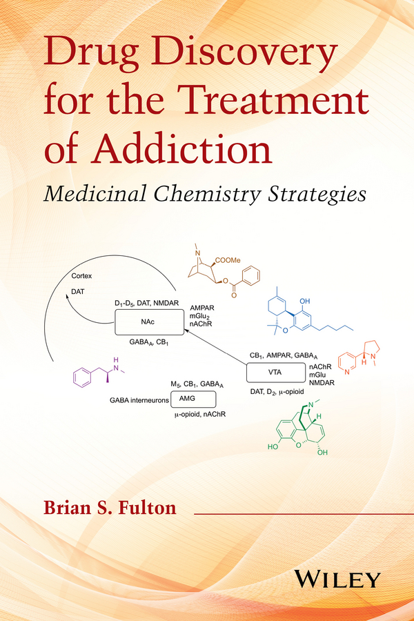 Обложка книги «Drug Discovery for the Treatment of Addiction. Medicinal Chemistry Strategies»