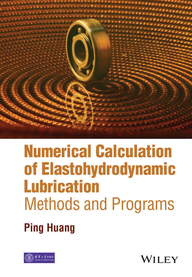 Обложка книги «Numerical Calculation of Elastohydrodynamic Lubrication. Methods and Programs»