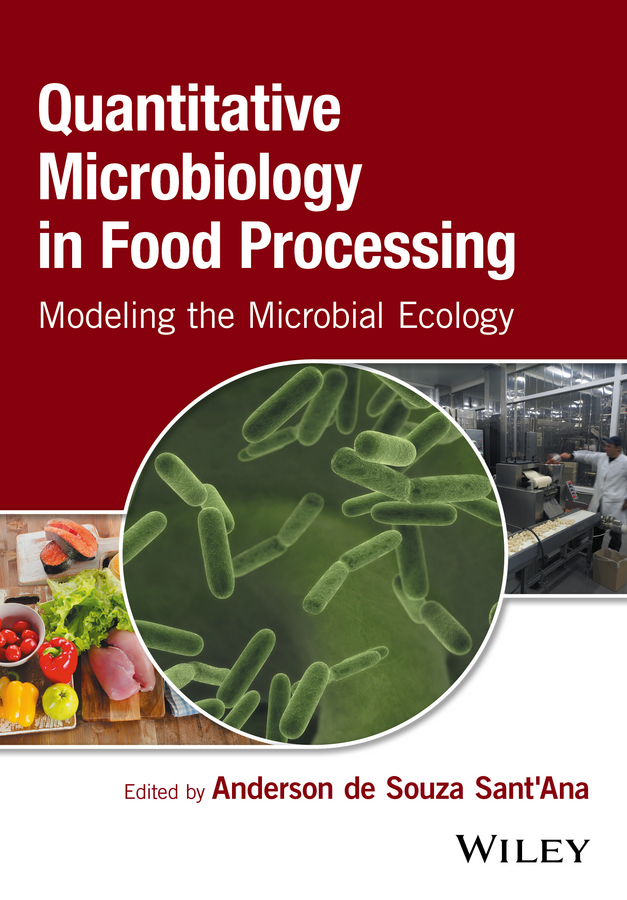 Обложка книги «Quantitative Microbiology in Food Processing. Modeling the Microbial Ecology»