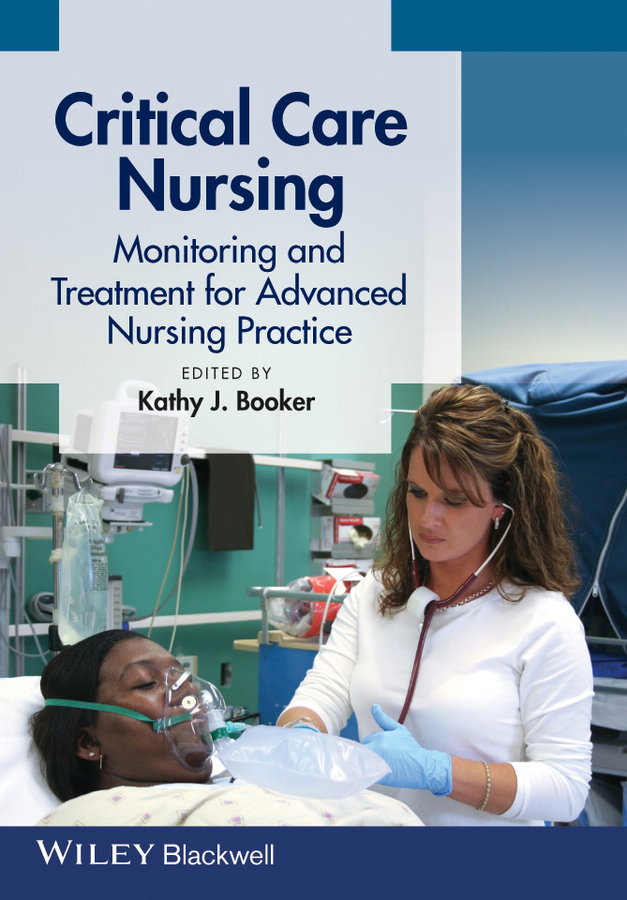 Обложка книги «Critical Care Nursing. Monitoring and Treatment for Advanced Nursing Practice»