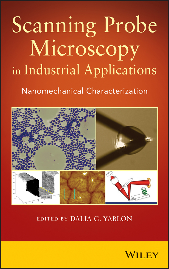 Обложка книги «Scanning Probe Microscopy for Industrial Applications. Nanomechanical Characterization»