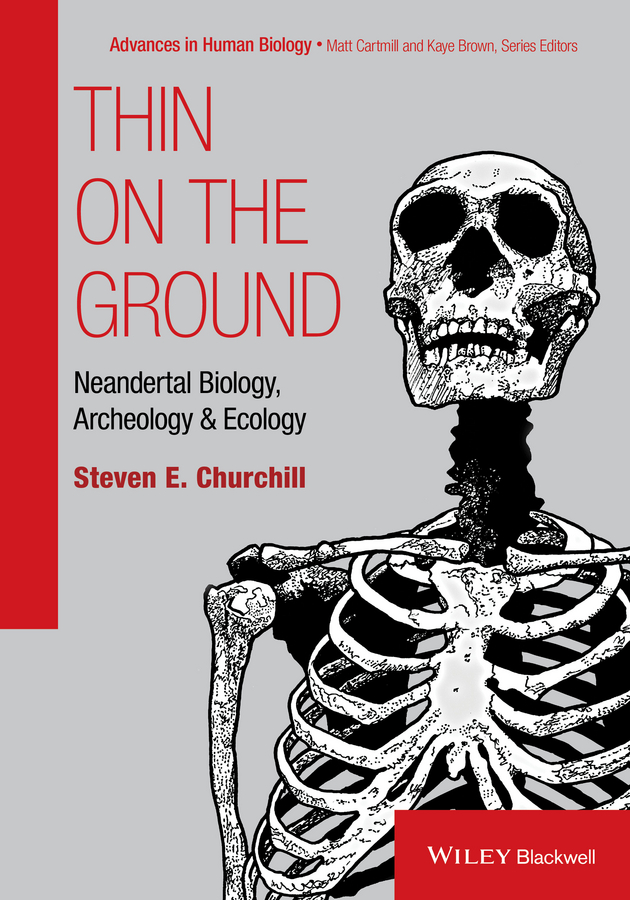 Обложка книги «Thin on the Ground. Neandertal Biology, Archeology and Ecology»