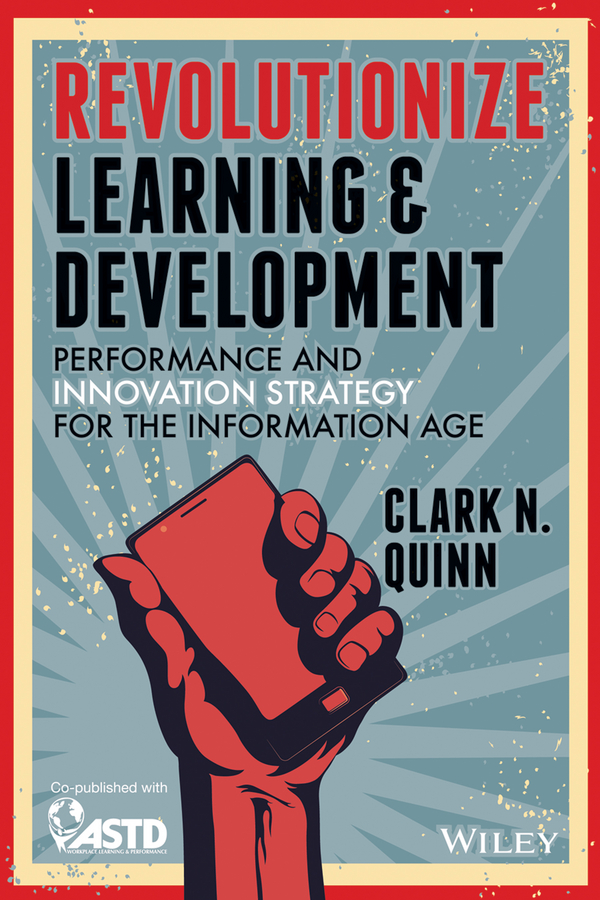 Обложка книги «Revolutionize Learning & Development. Performance and Innovation Strategy for the Information Age»