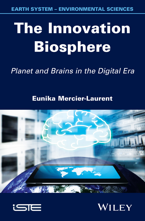 Обложка книги «The Innovation Biosphere. Planet and Brains in the Digital Era»