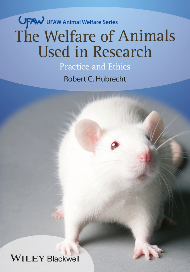 Обложка книги «The Welfare of Animals Used in Research. Practice and Ethics»