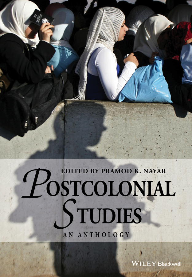 Обложка книги «Postcolonial Studies. An Anthology»