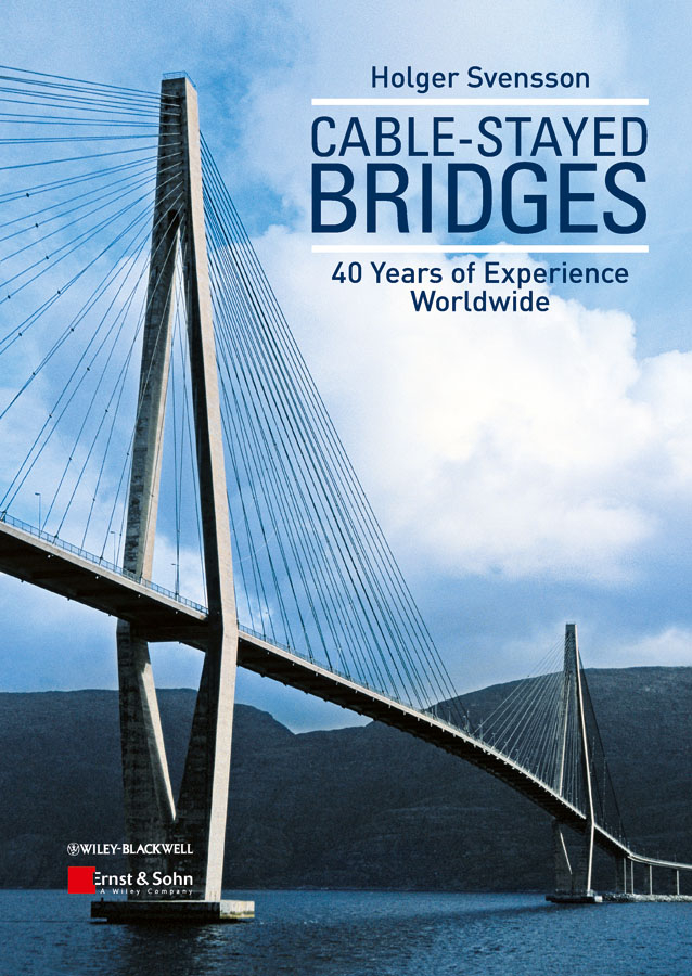 Обложка книги «Cable-Stayed Bridges. 40 Years of Experience Worldwide»