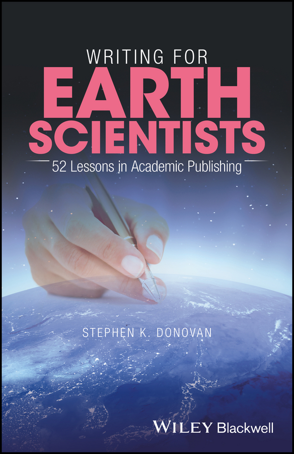 Обложка книги «Writing for Earth Scientists. 52 Lessons in Academic Publishing»