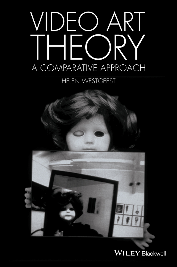 Обложка книги «Video Art Theory. A Comparative Approach»