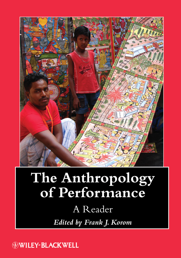 Обложка книги «The Anthropology of Performance. A Reader»
