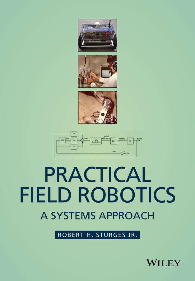 Обложка книги «Practical Field Robotics. A Systems Approach»