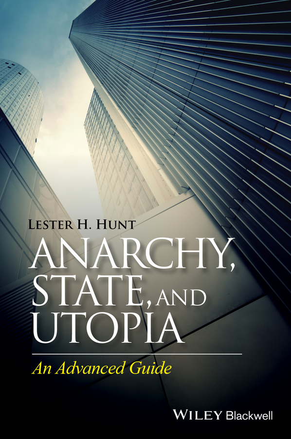 Обложка книги «Anarchy, State, and Utopia. An Advanced Guide»