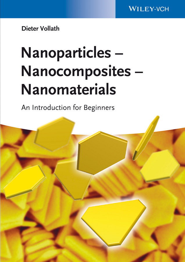 Обложка книги «Nanoparticles - Nanocomposites – Nanomaterials. An Introduction for Beginners»