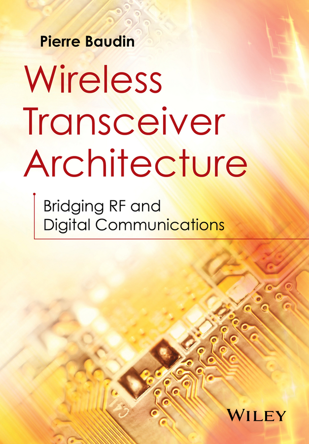 Обложка книги «Wireless Transceiver Architecture. Bridging RF and Digital Communications»