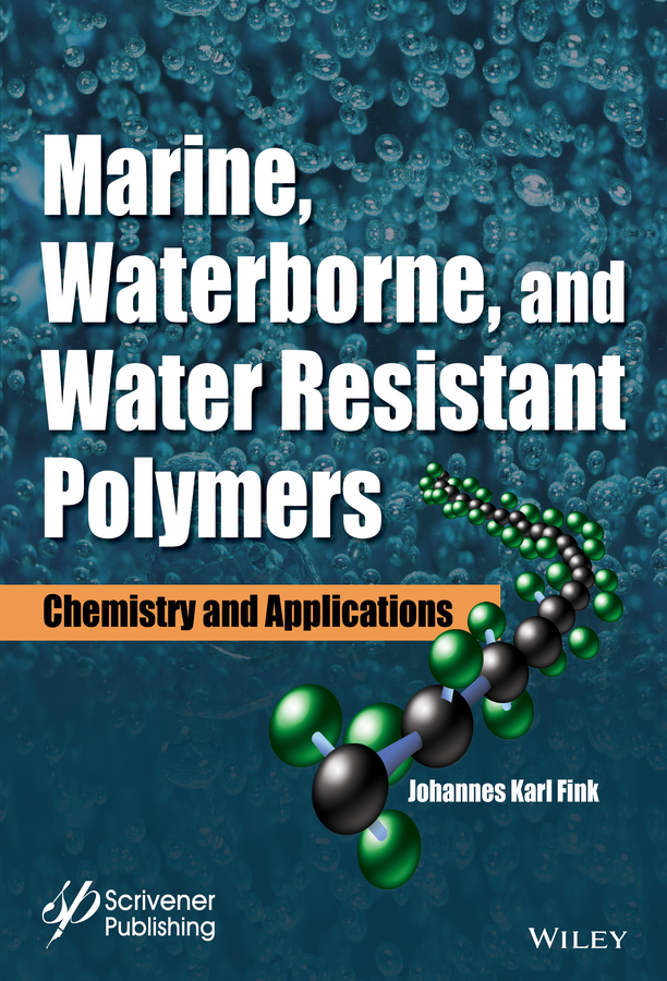 Обложка книги «Marine, Waterborne, and Water-Resistant Polymers. Chemistry and Applications»