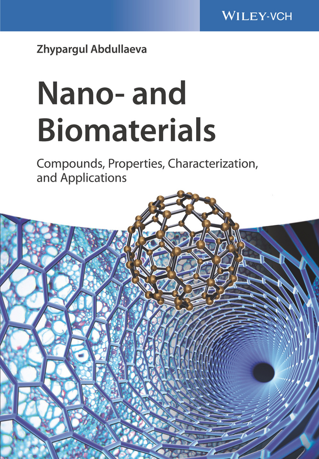 Обложка книги «Nano- and Biomaterials. Compounds, Properties, Characterization, and Applications»