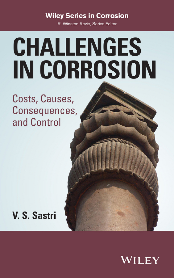 Обложка книги «Challenges in Corrosion. Costs, Causes, Consequences, and Control»
