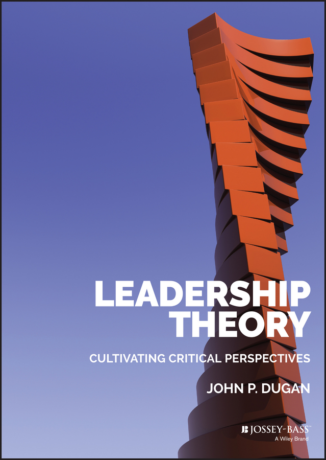 Обложка книги «Leadership Theory. Cultivating Critical Perspectives»