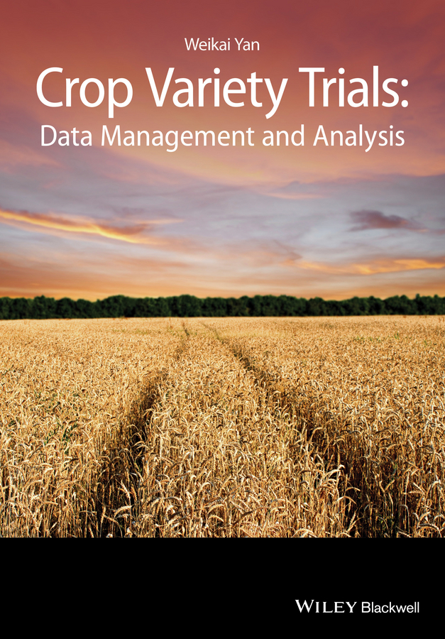 Обложка книги «Crop Variety Trials. Data Management and Analysis»