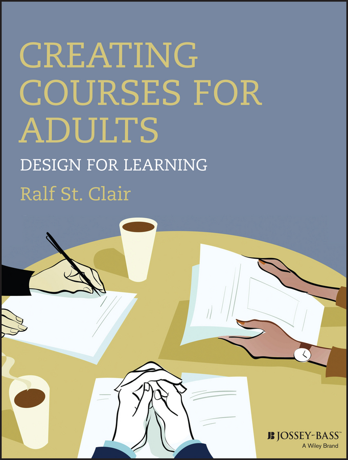 Обложка книги «Creating Courses for Adults. Design for Learning»