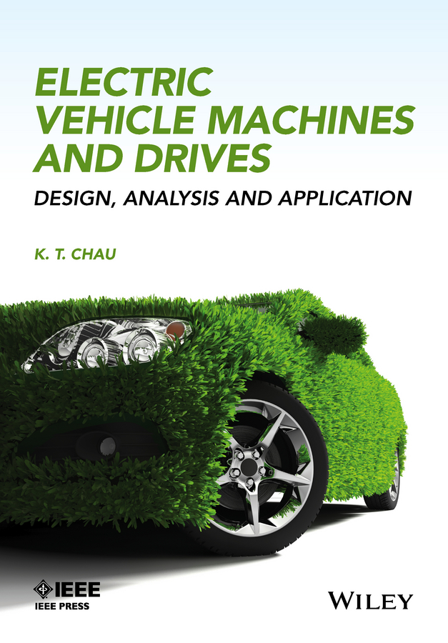 Обложка книги «Electric Vehicle Machines and Drives. Design, Analysis and Application»
