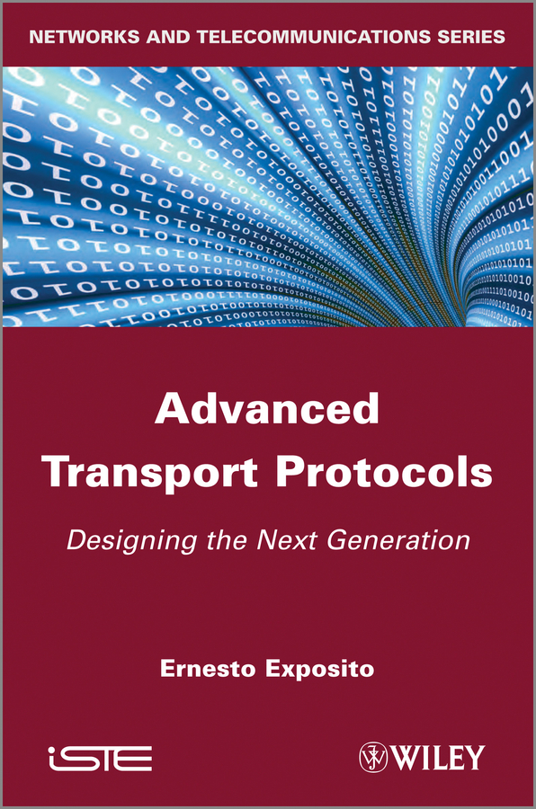 Обложка книги «Advanced Transport Protocols. Designing the Next Generation»