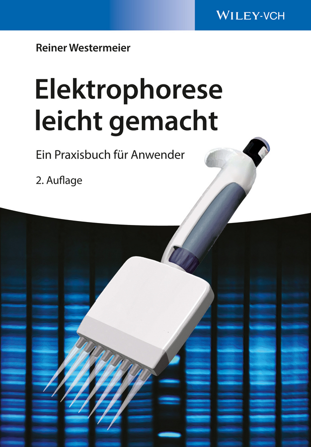 Обложка книги «Elektrophorese leicht gemacht. Ein Praxisbuch für Anwender»